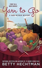 Cover art for Yarn to Go (A Yarn Retreat Mystery)