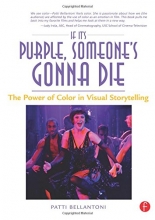 Cover art for If It's Purple, Someone's Gonna Die: The Power of Color in Visual Storytelling