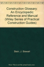 Cover art for Construction Glossary: An Encyclopedic Reference and Manual (Wiley Series of Practical Construction Guides)
