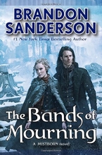 Cover art for The Bands of Mourning: A Mistborn Novel