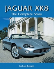 Cover art for Jaguar XK8: The Complete Story (Crowood Autoclassics)
