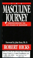 Cover art for The Masculine Journey: Understanding the Six Stages of Manhood