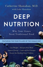Cover art for Deep Nutrition: Why Your Genes Need Traditional Food