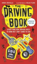 Cover art for The Driving Book: Everything New Drivers Need to Know but Don't Know to Ask