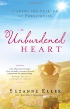 Cover art for The Unburdened Heart: Finding the Freedom of Forgiveness