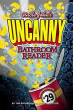 Cover art for Uncle John's UNCANNY Bathroom Reader (Uncle John's Bathroom Reader)