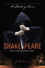 Cover art for Shakespeare for Screenwriters: Timeless Writing Tips from the Master of Drama