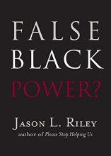 Cover art for False Black Power? (New Threats to Freedom Series)