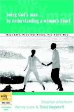 Cover art for Being God's Man by Understanding a Woman's Heart (The Every Man Series)