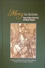Cover art for Mercy in Action: Essays on Mercy, Human Care and Disaster Response