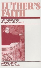 Cover art for Luther's Faith: The Cause of the Gospel in the Church