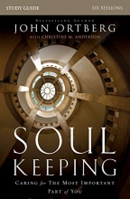 Cover art for Soul Keeping Study Guide: Caring for the Most Important Part of You