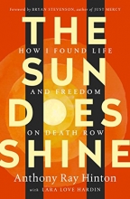Cover art for The Sun Does Shine: How I Found Life and Freedom on Death Row (Oprah's Book Club Summer 2018 Selection)