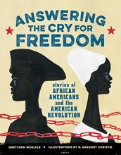 Cover art for Answering the Cry for Freedom: Stories of African Americans and the American Revolution