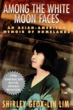 Cover art for Among the White Moon Faces: An Asian-American Memoir of Homelands (The Cross-Cultural Memoir Series)