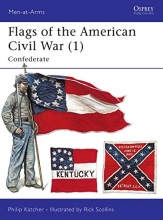 Cover art for Flags of the American Civil War 1: Confederate (Men-At-Arms)