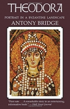 Cover art for Theodora: Portrait in a Byzantine Landscape