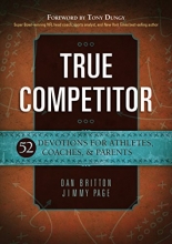 Cover art for True Competitor: 52 Devotions for Athletes, Coaches, & Parents