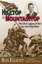 Cover art for from Hilltop to Mountaintop: The Life & Legacy of one Iwo Jima Flag Raiser