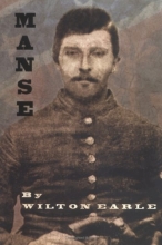 Cover art for Manse: (One Man's War) : A Biography Based on the Life and Legend of Manson Sherrill Jolly