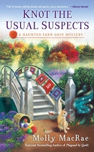 Cover art for Knot the Usual Suspects (Haunted Yarn Shop Mystery)