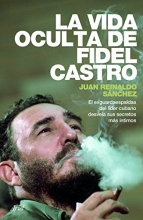 Cover art for La vida oculta de Fidel Castro (Spanish Edition)