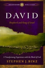Cover art for David: Shepherd and King of Israel (Ancient-Future Bible Study: Experience Scripture through Lectio Divina)