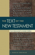 Cover art for The Text of the New Testament: From Manuscript to Modern Edition
