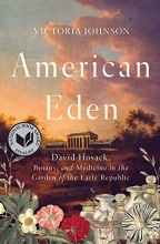 Cover art for American Eden: David Hosack, Botany, and Medicine in the Garden of the Early Republic