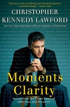 Cover art for Moments of Clarity: Voices from the Front Lines of Addiction and Recovery