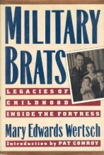 Cover art for Military Brats: Legacies of Childhood Inside the Fortress