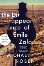 Cover art for The Disappearance of mile Zola: Love, Literature, and the Dreyfus Case