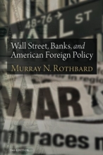 Cover art for Wall Street, Banks, and American Foreign Policy