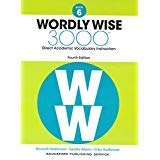 Cover art for Wordly Wise 3000, Book 6: Direct Academic Vocabulary Instruction
