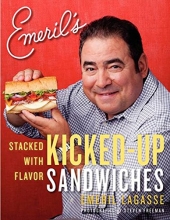 Cover art for Emeril's Kicked-Up Sandwiches: Stacked with Flavor