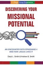 Cover art for Discovering Your Missional Potential: An Encounter with Ephesians 4 and How Jesus Lives It