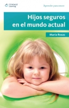 Cover art for Hijos Seguros En El Mundo Actual: Aprender Para Crecer, Primera Edicion (Aprender Para Crecer/ Learning for Growth) (Spanish Edition)