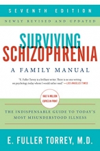 Cover art for Surviving Schizophrenia, 7th Edition: A Family Manual