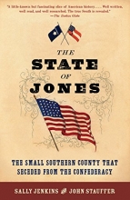Cover art for The State of Jones: The Small Southern County that Seceded from the Confederacy