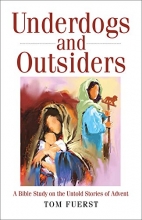 Cover art for Underdogs and Outsiders: A Bible Study on the Untold Stories of Advent