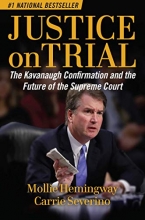 Cover art for Justice on Trial: The Kavanaugh Confirmation and the Future of the Supreme Court
