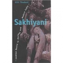 Cover art for Sakhiyani: Lesbian Desire in Ancient and Modern India (Sexual Politics)