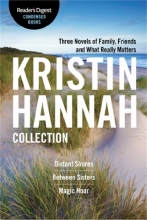 Cover art for The Kristin Hannah Collection: Reader's Digest Condensed Books Premium Editions