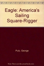 Cover art for Eagle: America's Sailing Square-Rigger