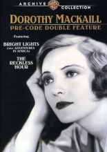 Cover art for Bright Lights / The Reckless Hour: Dorothy Mackaill Pre-Code Double Feature
