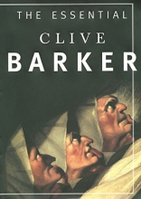 Cover art for The Essential Clive Barker: Selected Fiction