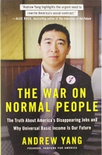 Cover art for The War on Normal People: The Truth About America's Disappearing Jobs and Why Universal Basic Income Is Our Future