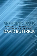 Cover art for Speaking Jesus: Homiletic Theology and the Sermon on the Mount