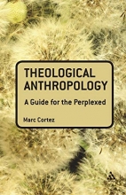 Cover art for Theological Anthropology: A Guide for the Perplexed (Guides for the Perplexed)