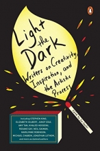 Cover art for Light the Dark: Writers on Creativity, Inspiration, and the Artistic Process